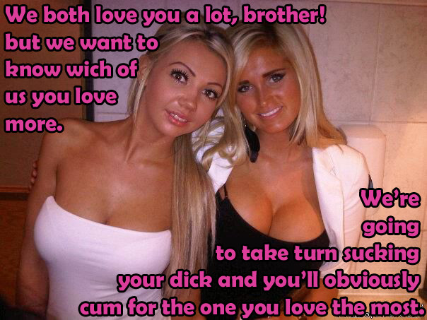 Even more bro sis captions — 31